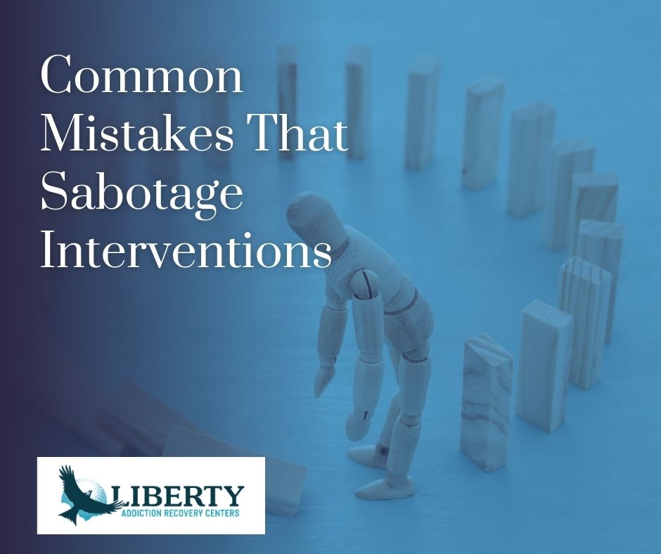 common mistakes when staging an intervention