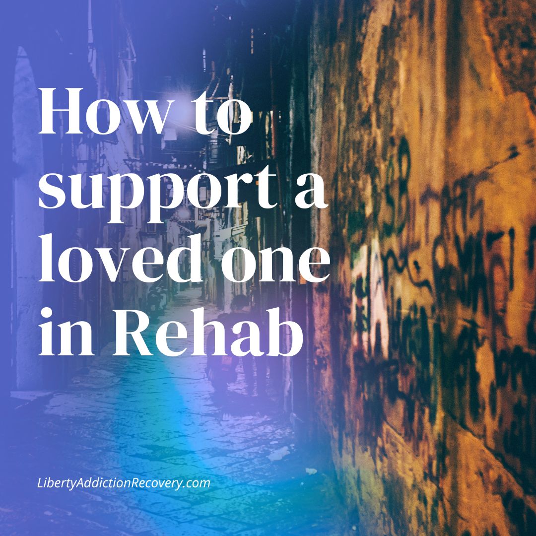 How to support someone in rehab