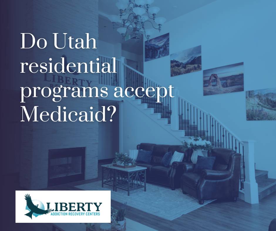 Do Utah residential programs accept Medicaid