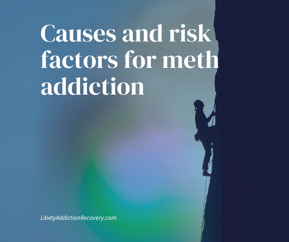 Causes and risk factors for meth addiction