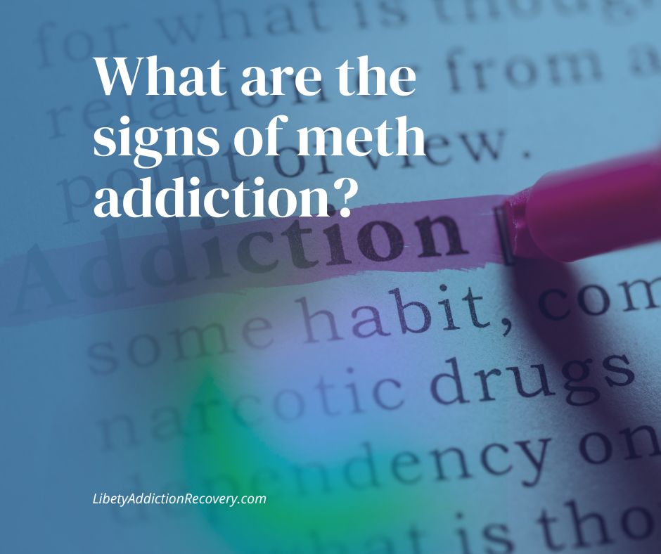 What are the signs of meth addiction