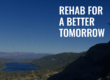 Rehab Centers in Utah - understanding the journey