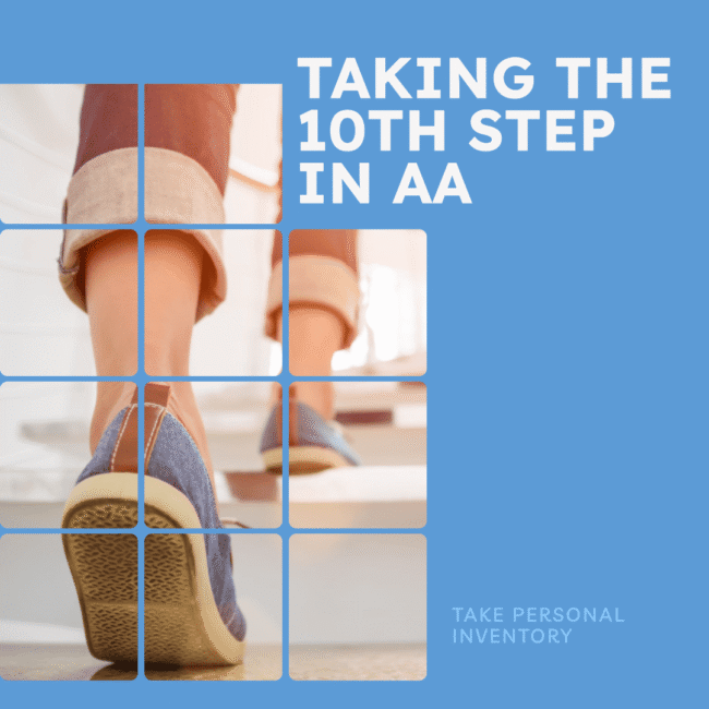AA 10th step – take personal inventory AA 10th step - take personal inventory