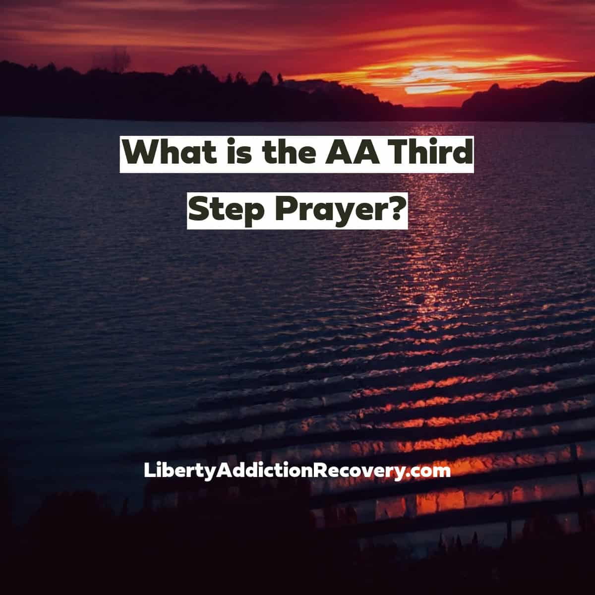 What is the AA Third Step Prayer