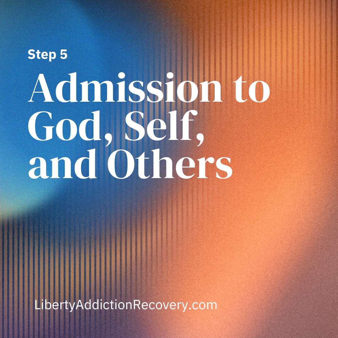 step 5 admission to god, self, and other