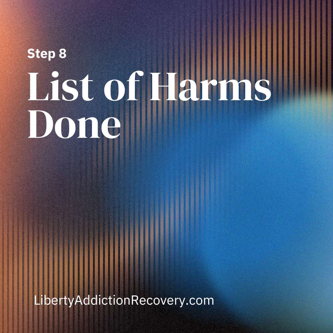 step 8 List of Harms Done