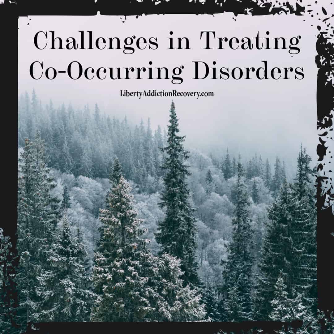 Challenges in treating Co-occuring Disorders