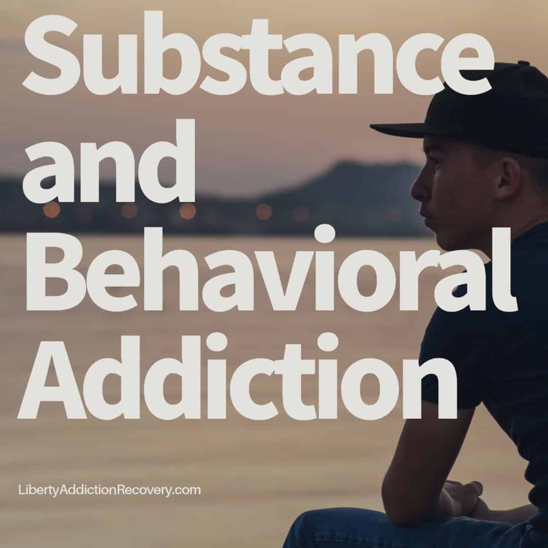 the common types of addiction are substance and behavioral addiction