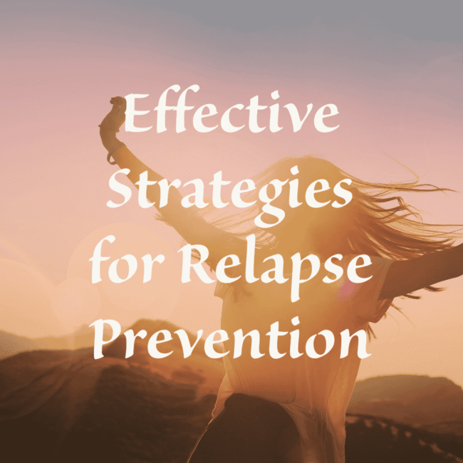 relapse prevention (2) effective relapse prevention