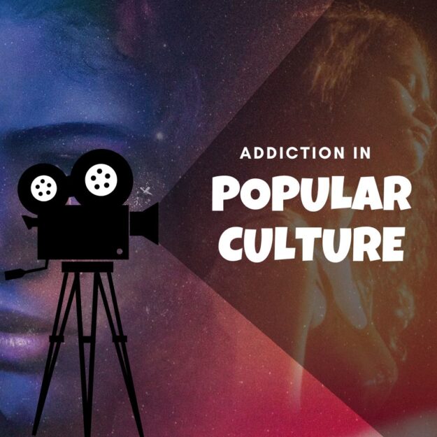 Addiction in popular culture (1) Addiction in popular culture