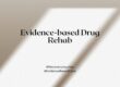 Evidence-based drug rehab in Utah