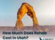 Rehab Cost in Utah
