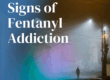 Signs of Fentanyl Addiction