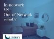 What is the difference between in-network and out-of-network rehab