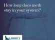 How long does meth stay in your system