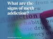 What are the signs of meth addiction