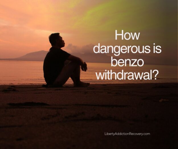 How dangerous is benzo withdrawal