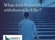 What does fentanyl withdrawal feel like