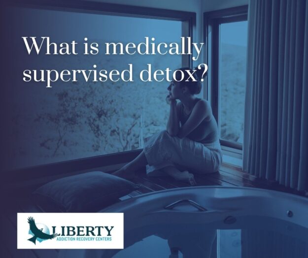 What is medically supervised detox
