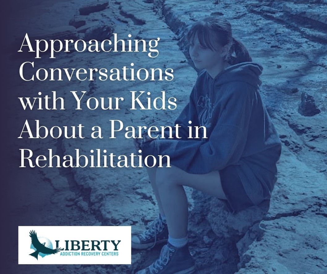 Approaching conversations with your kids about a parent in rehabilitation
