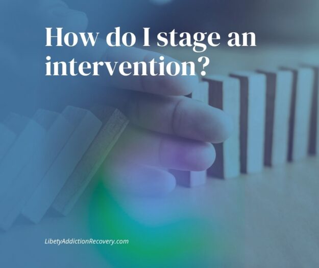 How do I stage an intervention?