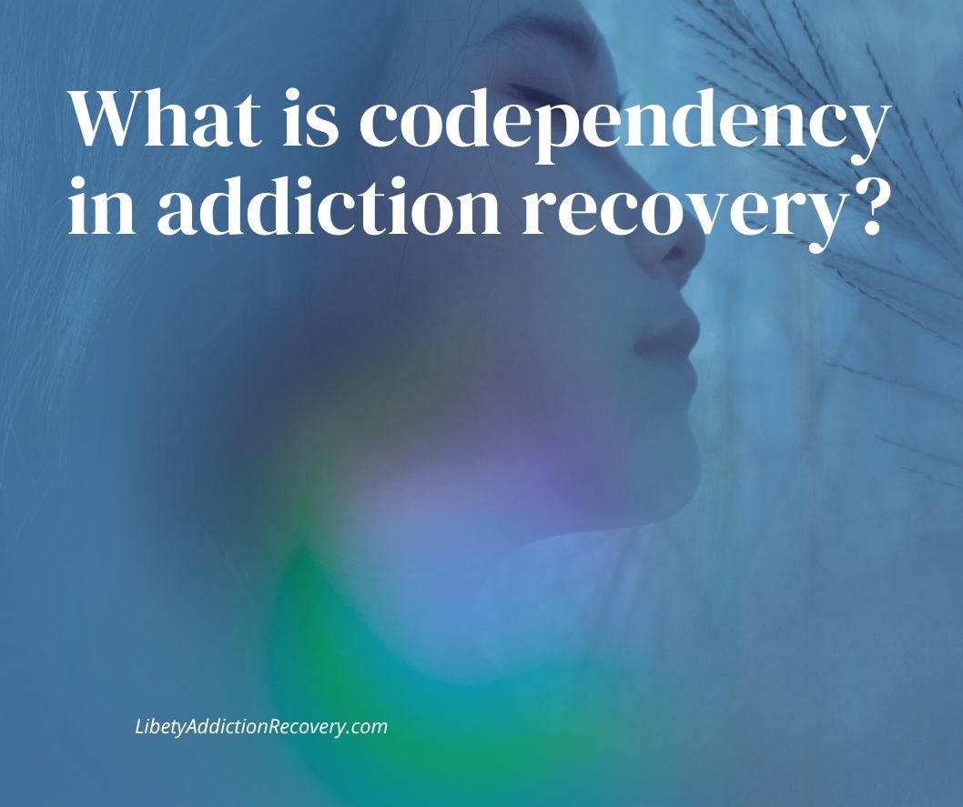 What is codependency in addiction recovery